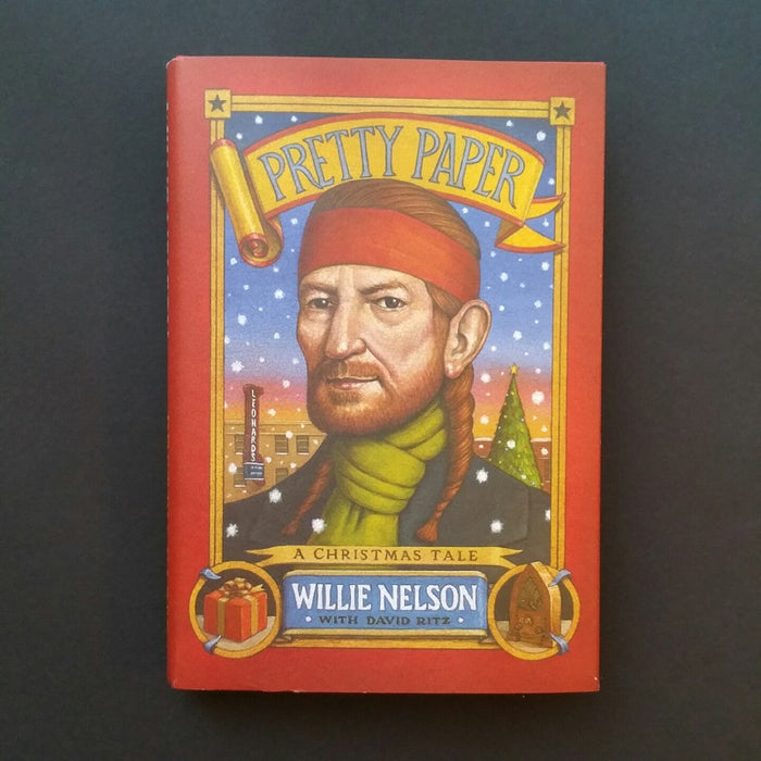 Pretty Paper: A Christmas Tale - By Willie Nelson - Dailey Booksellers