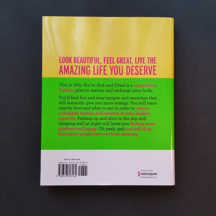 This is Why You're Sick & Tired: And How to Look and Feel Amazing - By Jackie Warner - Dailey Booksellers