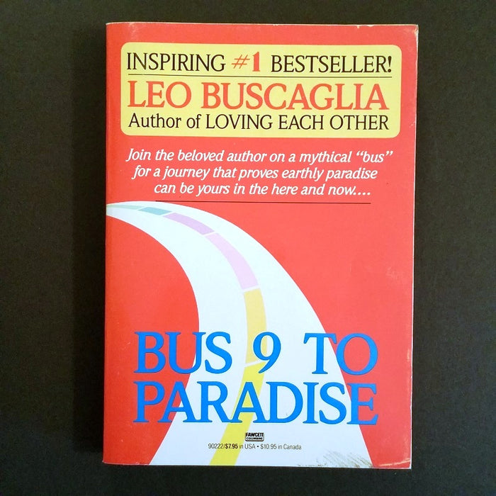 Bus 9 To Paradise - By Leo Buscaglia - Dailey Booksellers