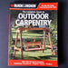 Black & Decker The Complete Guide to Outdoor Carpentry - By Editors of Creative Publishing - Dailey Booksellers