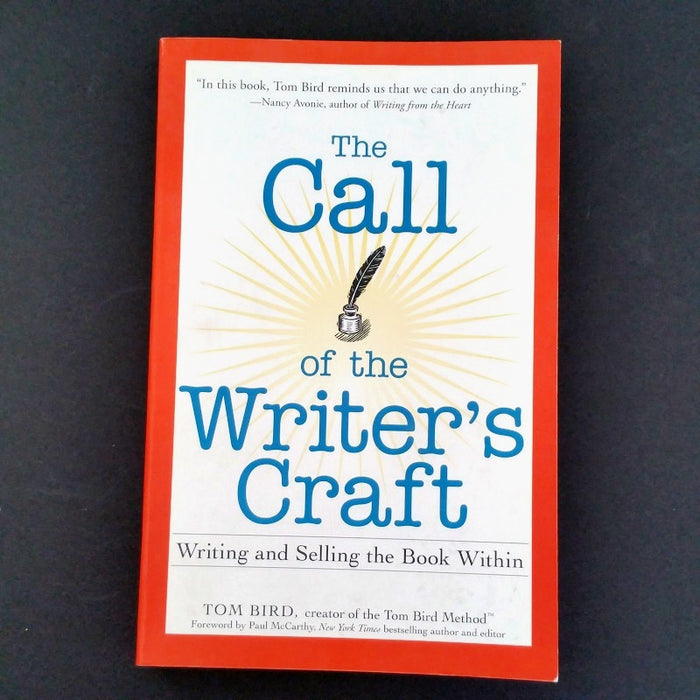 The Call of the Writer's Craft: Writing and Selling the Book Within - By Tom Bird - Dailey Booksellers