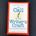 The Call of the Writer's Craft: Writing and Selling the Book Within - By Tom Bird - Dailey Booksellers