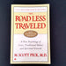 The Road Less Traveled: 25th Anniversary Edition - By M. Scott Peck, MD - Dailey Booksellers