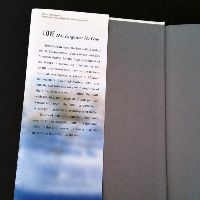 Love Has Forgotten No One: The Answer to Life - By Gary R. Renard - Dailey Booksellers