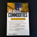 All About Commodities: The Easy Way to Get Started - By Tom Taulli - Dailey Booksellers