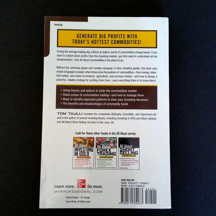 All About Commodities: The Easy Way to Get Started - By Tom Taulli - Dailey Booksellers