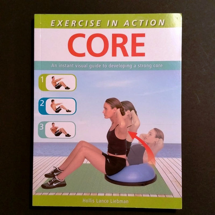 Exercise in Action: Core - By Hollis Lance Liebman - Dailey Booksellers