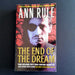 The End of The Dream: The Golden Boy Who Never Grew Up, Plus Three Bonus Cases - By Ann Rule - Dailey Booksellers