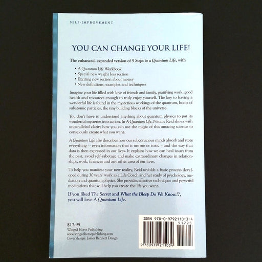 A Quantum Life: Using Mysteries of Science to Create the Life You Want - By Natalie Reid - Dailey Booksellers
