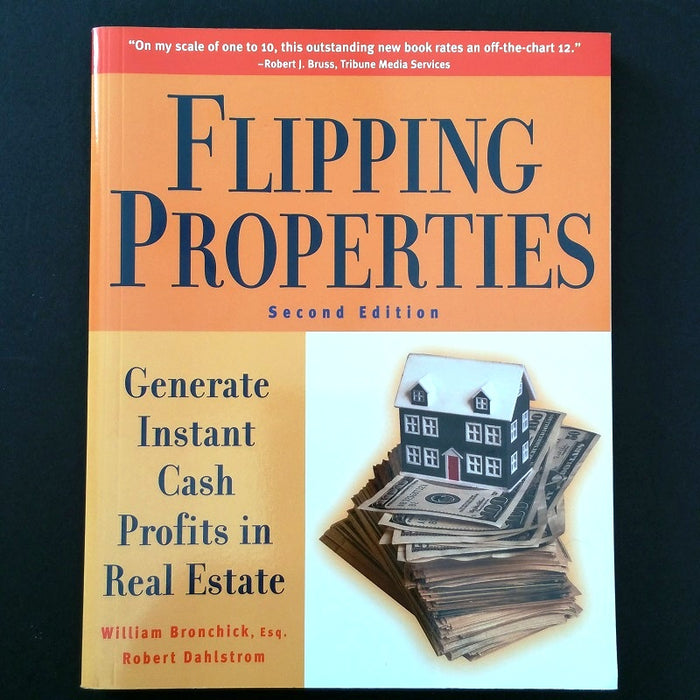 Flipping Properties: Generate Instant Case Profits in Real Estate 2nd Edition - By William Bronchick - Dailey Booksellers