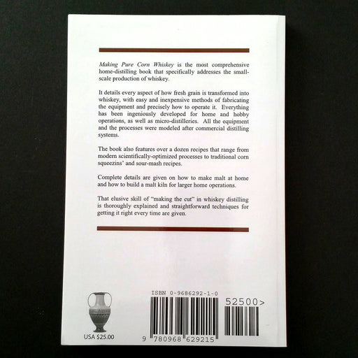 Making Pure Corn Whiskey: A Professional guide for Amateur and Micro Distillers - By Ian Smiley BSc - Dailey Booksellers