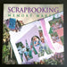 Scrapbooking with Memory Makers - By Michele Gerbrandt and Kerry Arquettte - Dailey Booksellers