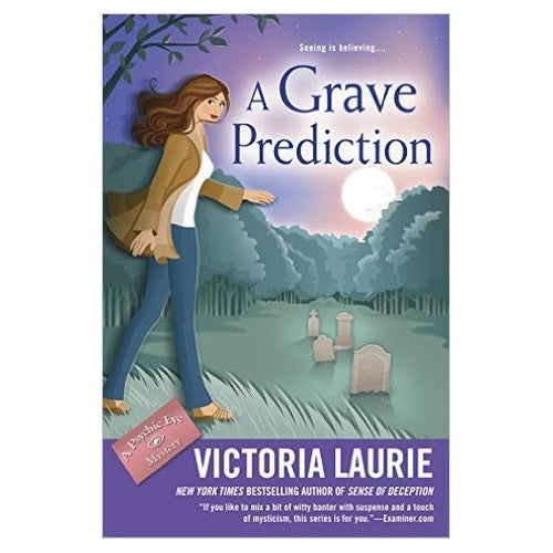A Grave Prediction: A Psychic Eye Mystery -  By Victoria Laurie - Dailey Booksellers