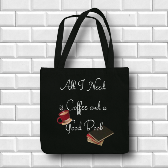 All I Need is Coffee and a Good Book - Tote Bag - Dailey Booksellers