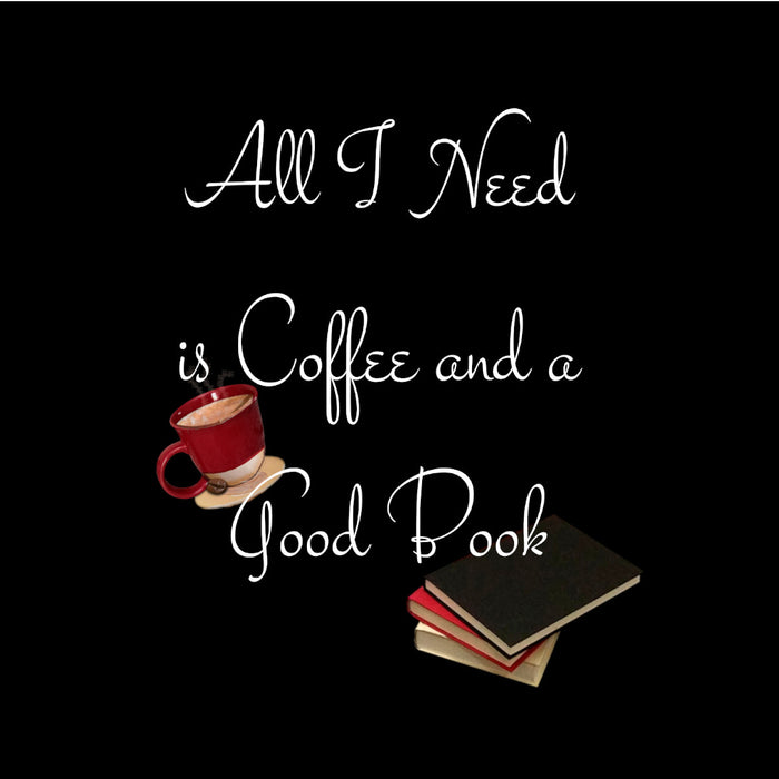 All I Need is Coffee and a Good Book - Tote Bag - Dailey Booksellers