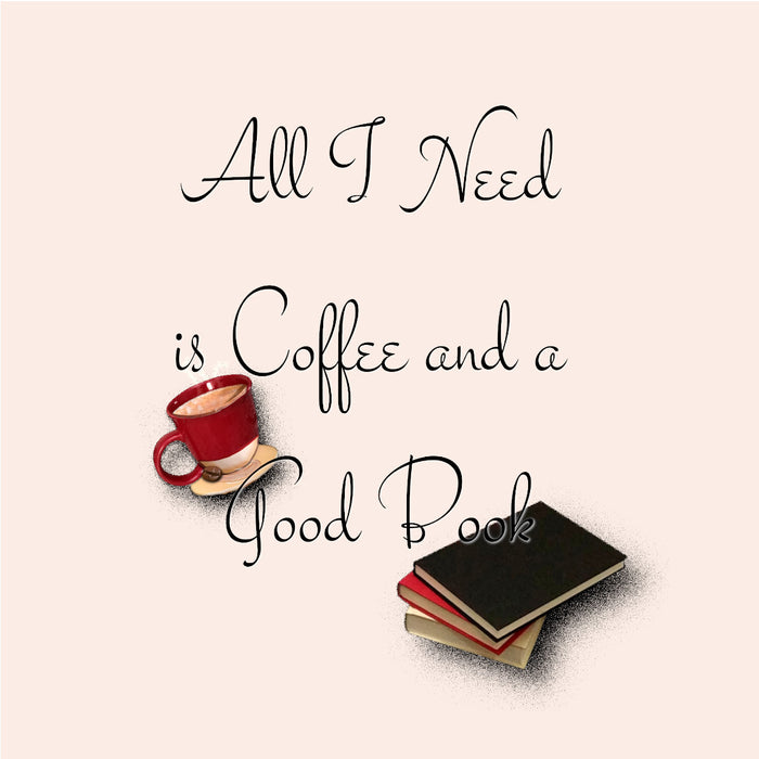 All I Need is Coffee and a Good Book - Tote Bag - Dailey Booksellers
