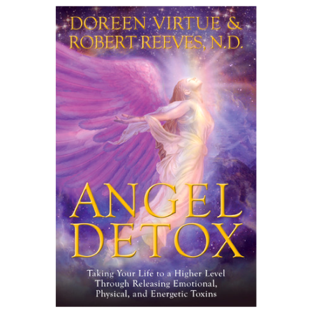 Angel Detox - By Doreen Virtue & Robert Reeves, N.D. - Dailey Booksellers