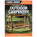 Black & Decker The Complete Guide to Outdoor Carpentry - By Editors of Creative Publishing - Dailey Booksellers