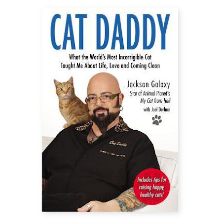 Cat Daddy - By Jackson Galaxy - Dailey Booksellers