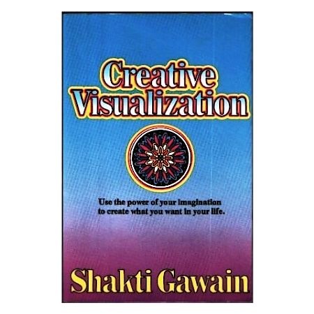 Creative Visualization - By Shakti Gawain - Dailey Booksellers
