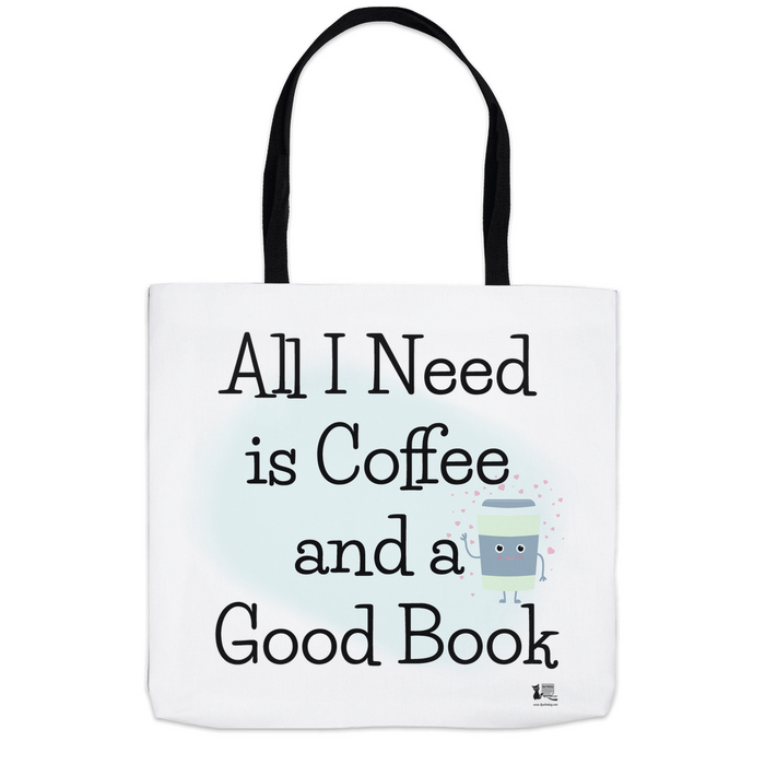 All I Need is Coffee and a Good Book - Iced Teal - Tote Bag - Dailey Booksellers