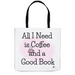All I Need is Coffee and a Good Book - Powder Pink - Tote Bag - Dailey Booksellers