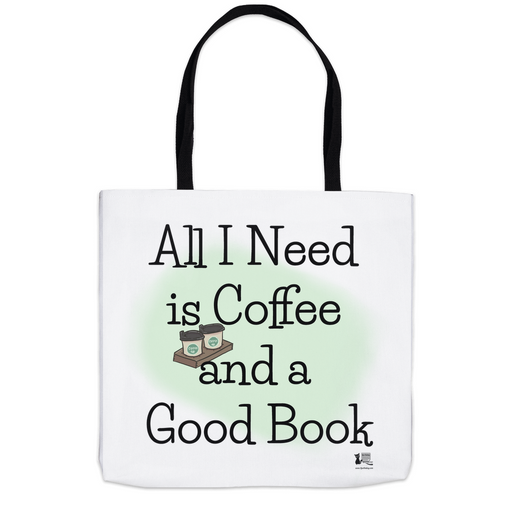 All I Need is Coffee and a Good Book - Minty Green - Tote Bag - Dailey Booksellers