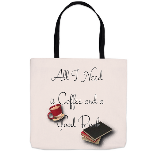 All I Need is Coffee and a Good Book - Tote Bag - Dailey Booksellers