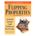 Flipping Properties: Generate Instant Case Profits in Real Estate 2nd Edition - By William Bronchick - Dailey Booksellers
