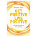 Get Positive Live Positive - By Melinda D. Carver - Dailey Booksellers