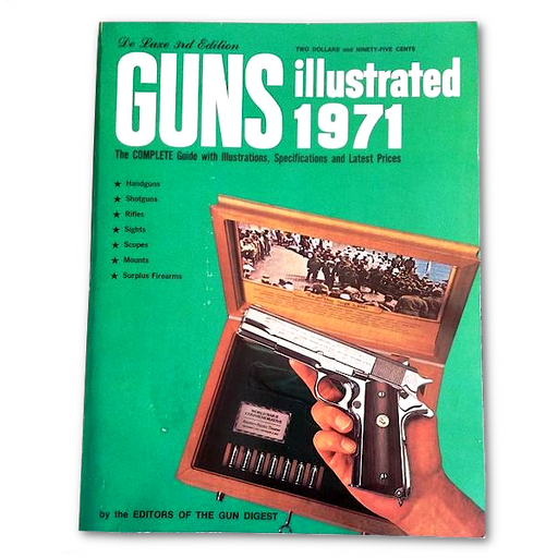 Guns Illustrated 1971 De Luxe 3rd Edition - By Editors of Gun Digest - Dailey Booksellers