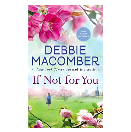If Not For You - By Debbie Macomber - Dailey Booksellers