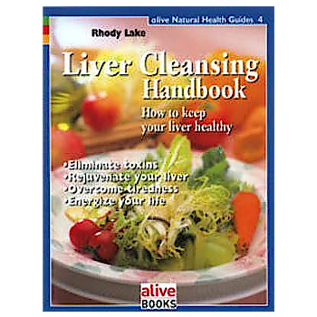 Liver Cleansing Handbook: How to Keep Your Liver Healthy - By Rhody Lake - Dailey Booksellers