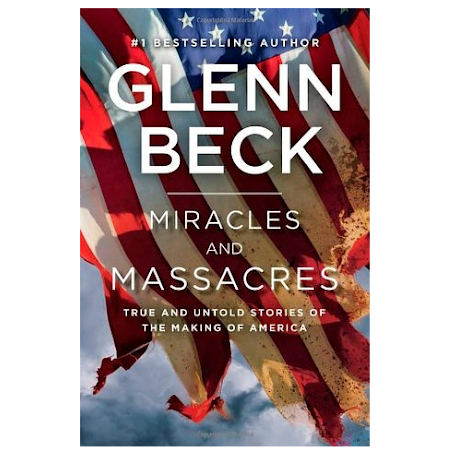 Miracles and Massacres - By Glenn Beck - Dailey Booksellers