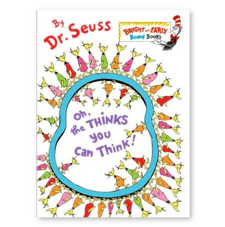 Oh, the Thinks You Can Think! - By Dr. Seuss - Dailey Booksellers