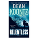 Relentless - By Dean Koontz - Dailey Booksellers