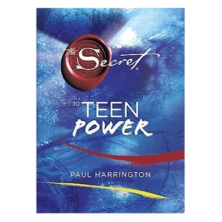 The Secret to Teen Power - By Paul Harrington - Dailey Booksellers