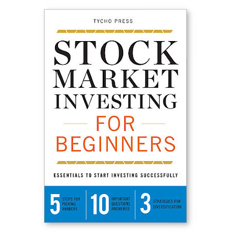 Stock Market Investing For Beginners: Essentials to Start Investing Successfully - By Tycho Press - Dailey Booksellers