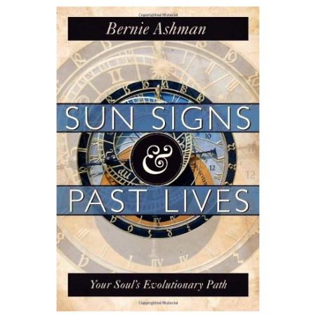 Sun Signs Past Lives: Your Soul's Evolutionary Path - By Bernie Ashman - Dailey Booksellers