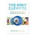 The Only Cleanse - Samantha Heller, MS, RD, CDN - Dailey Booksellers