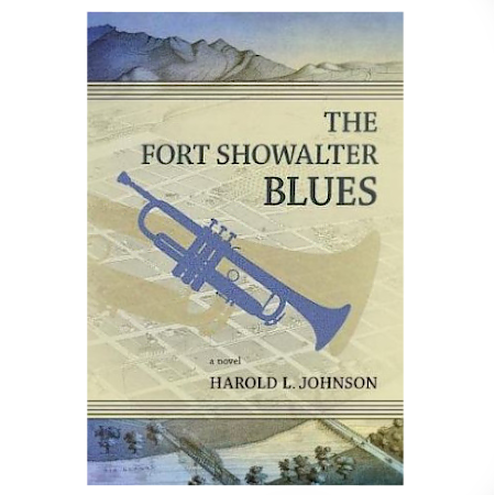 The Fort Showalter Blues - By Harold L. Johnson - Dailey Booksellers