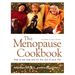 The Menopause Cookbook: How to Eat Now and For the Rest of Your Life - By Hope Ricciotti, MD - Dailey Booksellers