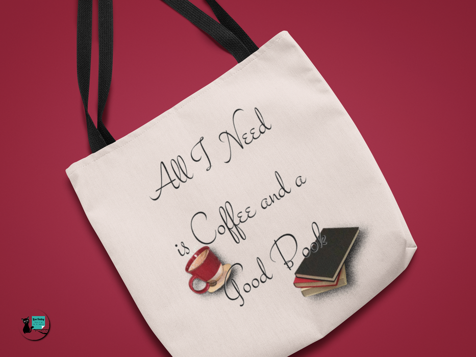 All I Need is Coffee and a Good Book - Tote Bag - Dailey Booksellers