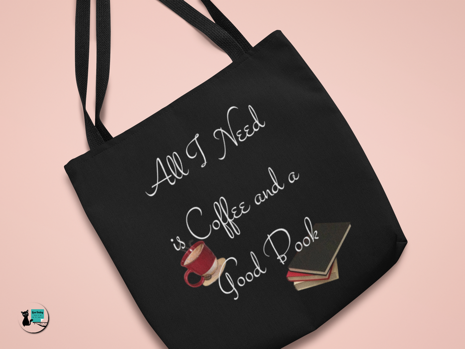 All I Need is Coffee and a Good Book - Tote Bag - Dailey Booksellers